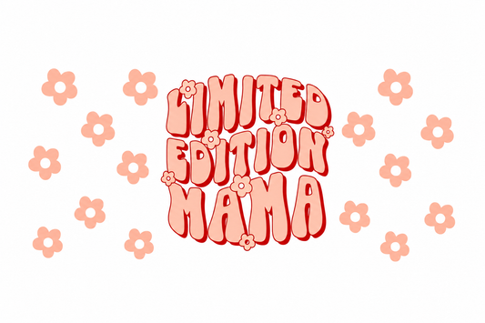 Limited Edition Mama